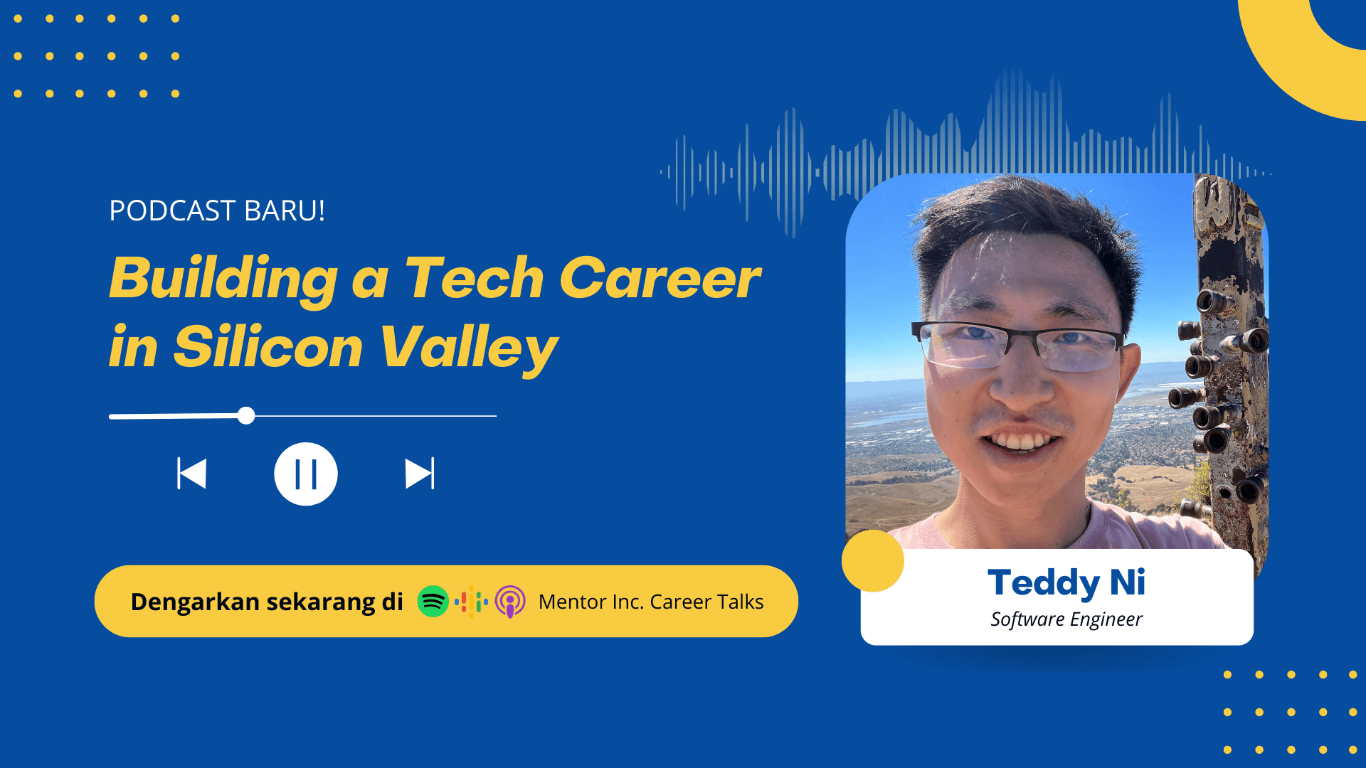 Teddy Ni on building a tech career in Silicon Valley. What is it like working in big tech jobs? How can one get there and what skills do you need to progress?